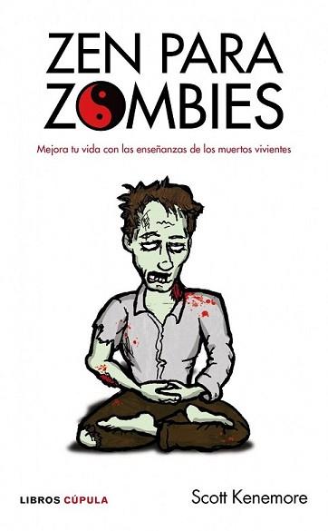 ZEN PARA ZOMBIES | 9788448068752 | KENEMORE, SCOTT | Llibreria L'Illa - Llibreria Online de Mollet - Comprar llibres online