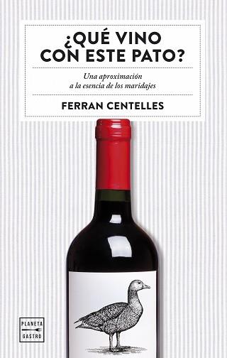 QUÉ VINO CON ESTE PATO? | 9788408159551 | CENTELLES, FERRAN | Llibreria L'Illa - Llibreria Online de Mollet - Comprar llibres online