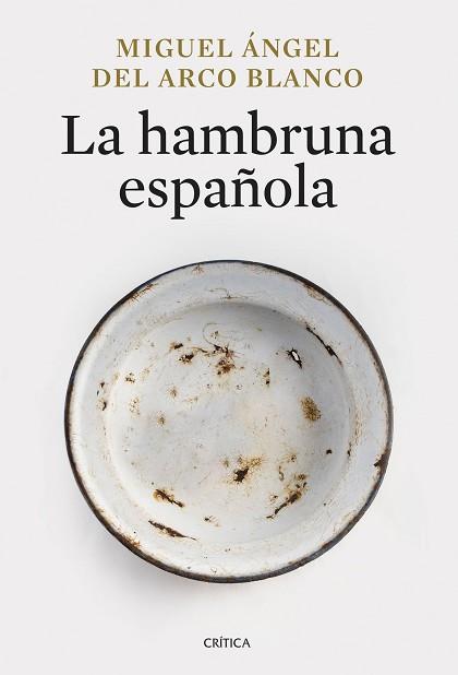 HAMBRUNA ESPAÑOLA, LA | 9788491998013 | ARCO BLANCO, MIGUEL ÁNGEL DEL | Llibreria L'Illa - Llibreria Online de Mollet - Comprar llibres online