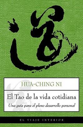 TAO DE LA VIDA COTIDIANA, EL | 9788497544900 | NI, HUA-CHING | Llibreria L'Illa - Llibreria Online de Mollet - Comprar llibres online