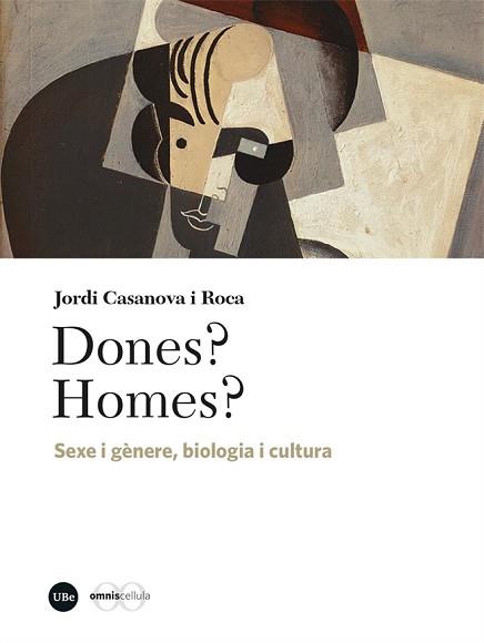 DONES? HOMES? | 9788491689157 | CASANOVA I ROCA, JORDI | Llibreria L'Illa - Llibreria Online de Mollet - Comprar llibres online