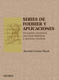 SERIES DE FOURIER Y APLICACIONES | 9788436816204 | CAÑADA VILLAR, ANTONIO | Llibreria L'Illa - Llibreria Online de Mollet - Comprar llibres online