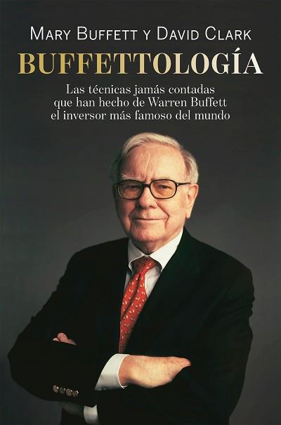 BUFFETTOLOGÍA | 9788498754087 | BUFFETT, MARY/CLARK, DAVID | Llibreria L'Illa - Llibreria Online de Mollet - Comprar llibres online