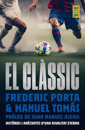 CLÀSSIC, EL | 9788419430175 | PORTA, FREDERIC/TOMÁS, MANEL | Llibreria L'Illa - Llibreria Online de Mollet - Comprar llibres online