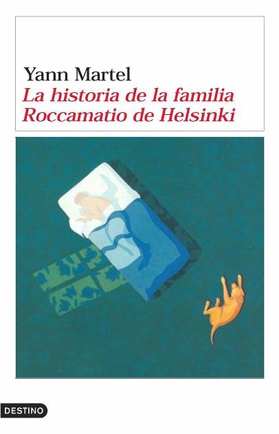HISTORIA DE LA FAMILIA ROCCAMATIO DE HELSINKI, LA | 9788423338665 | MARTEL, YANN | Llibreria L'Illa - Llibreria Online de Mollet - Comprar llibres online