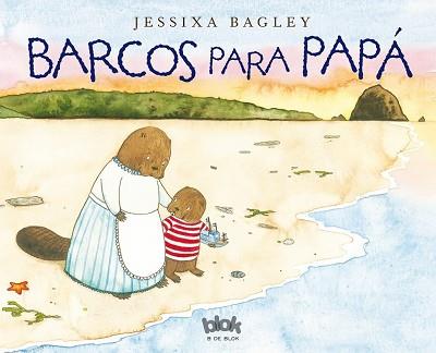 BARCOS PARA PAPÁ | 9788416075966 | BAGLEY, JESSIXA | Llibreria L'Illa - Llibreria Online de Mollet - Comprar llibres online