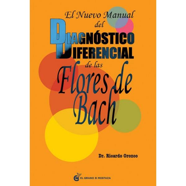 NUEVO MANUAL DEL DIAGNOSTICO DIFERENCIAL DE LAS FLORES DE | 9788493809164 | OROZCO, RICARDO