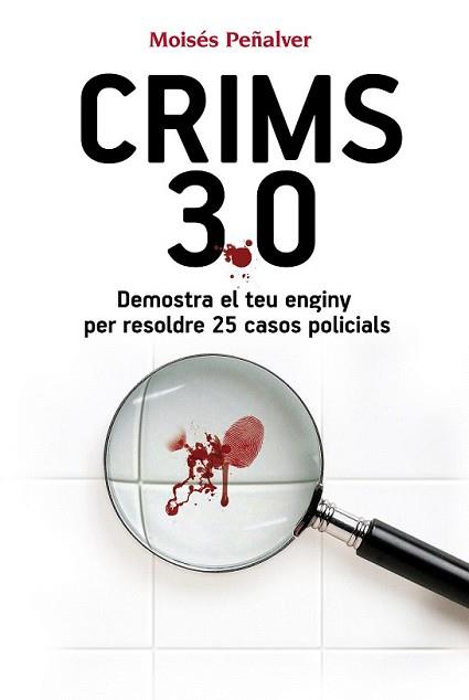 CRIMS 3.0 | 9788490341292 | PEÑALVER NÚÑEZ, MOISÉS | Llibreria L'Illa - Llibreria Online de Mollet - Comprar llibres online