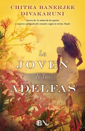 JOVEN DE LAS ADELFAS, LA | 9788466656863 | DIVAKARUNI, CHITRA BANERJEE | Llibreria L'Illa - Llibreria Online de Mollet - Comprar llibres online