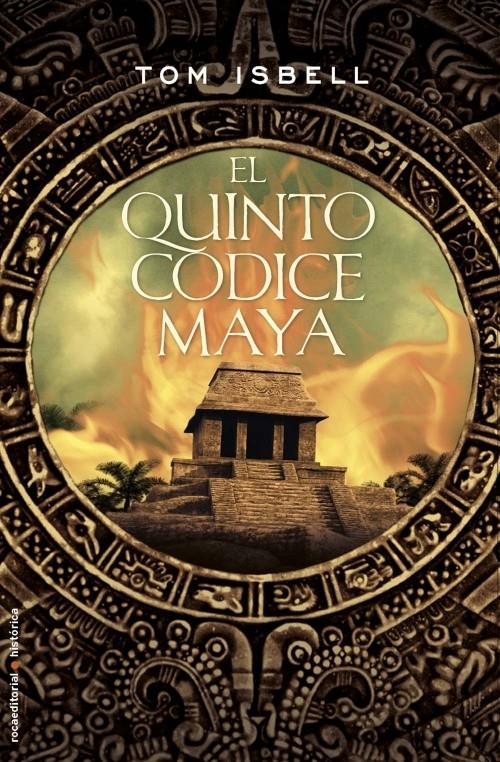QUINTO CODICE MAYA, EL | 9788499181417 | ISBELL, TOM