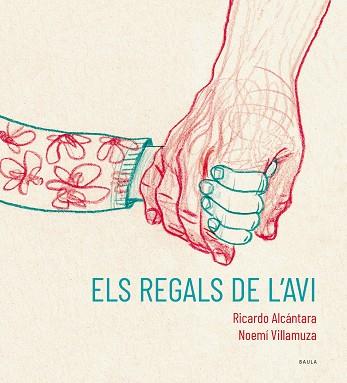  REGALS DE L'AVI, ELS | 9788447951215 | ALCÁNTARA SGARBI, RICARDO | Llibreria L'Illa - Llibreria Online de Mollet - Comprar llibres online
