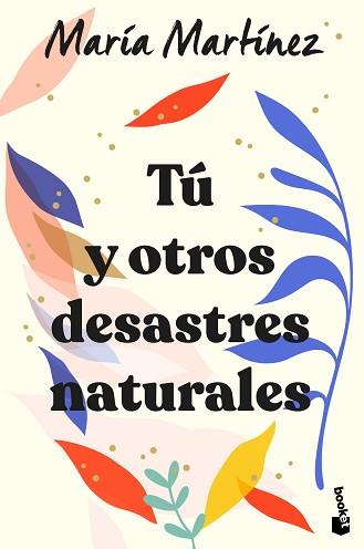TÚ Y OTROS DESASTRES NATURALES | 9788408246602 | MARTÍNEZ, MARÍA | Llibreria L'Illa - Llibreria Online de Mollet - Comprar llibres online
