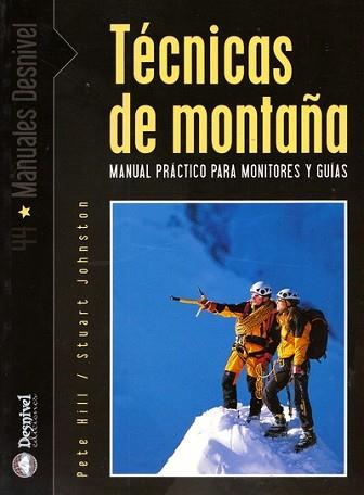 TECNICAS DE MONTAÑA | 9788495760760 | HILL, PETE / JOHNSTON, STUART