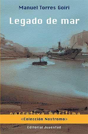 LEGADO DE MAR | 9788426139351 | TORRES GOIRI, MANUEL | Llibreria L'Illa - Llibreria Online de Mollet - Comprar llibres online