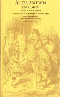 ALICIA EN EL PAIS DE LAS MARAVILLAS (ANOTADA) | 9788473396943 | CARROLL, LEWIS
