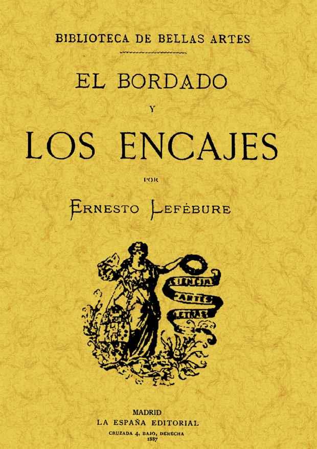 BORDADO Y LOS ENCAJES | 9788497613286 | LEFEBURE, ERNESTO