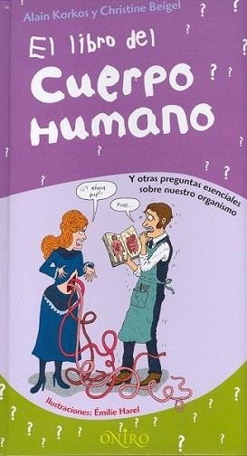 LIBRO DEL CUERPO HUMANO, EL | 9788497543996 | KORKOS, ALIAN Y BEIGEL, CHRISTINE | Llibreria L'Illa - Llibreria Online de Mollet - Comprar llibres online