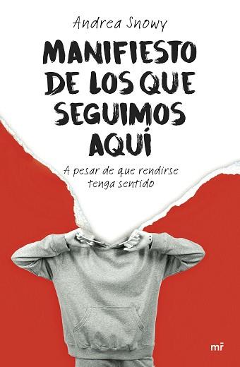 MANIFIESTO DE LOS QUE SEGUIMOS AQUÍ | 9788427055094 | SNOWY, ANDREA | Llibreria L'Illa - Llibreria Online de Mollet - Comprar llibres online