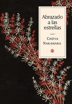 ABRAZADO A LAS ESTRELLAS | 9788417419561 | NAKAHARA, CHUYA | Llibreria L'Illa - Llibreria Online de Mollet - Comprar llibres online