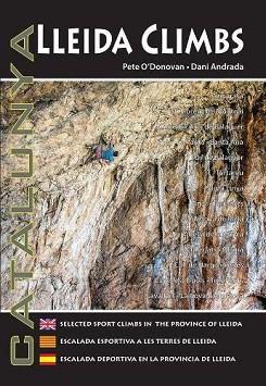 LLEIDA CLIMBS | 9780956700650 | PETE O'DONOVAN / DANI ANDRADA | Llibreria L'Illa - Llibreria Online de Mollet - Comprar llibres online