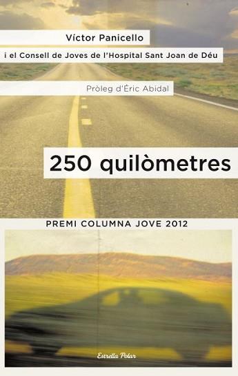250 QUILÒMETRES | 9788499327945 | PANICELLO, VICTOR | Llibreria L'Illa - Llibreria Online de Mollet - Comprar llibres online