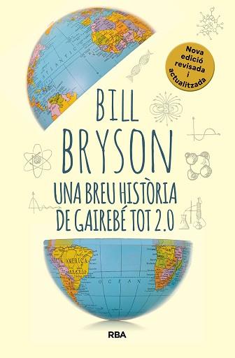 BREU HISTÒRIA DE GAIREBÉ TOT 2.0 | 9788411325745 | BRYSON, BILL | Llibreria L'Illa - Llibreria Online de Mollet - Comprar llibres online