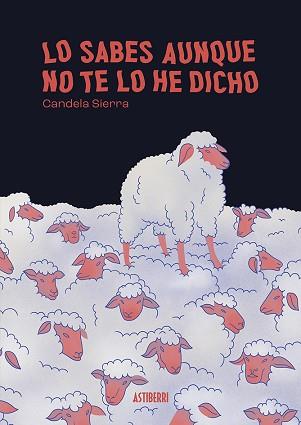 LO SABES AUNQUE NO TE LO HE DICHO | 9788419670571 | SIERRA, CANDELA | Llibreria L'Illa - Llibreria Online de Mollet - Comprar llibres online