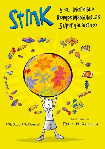 STINK 2 EL INCREIBLE ROMPEMANDIBULAS SUPERGALACTICO | 9788420472874 | MCDONALD, MEGAN | Llibreria L'Illa - Llibreria Online de Mollet - Comprar llibres online