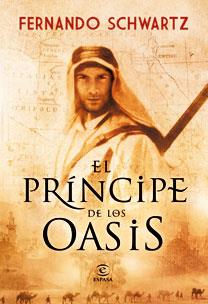 PRINCIPE DE LOS OASIS, EL | 9788467031553 | SCHWARTZ, FERNANDO | Llibreria L'Illa - Llibreria Online de Mollet - Comprar llibres online