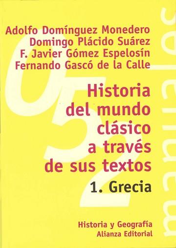 HISTORIA MUNDO CLASICO A TRAVES TEXTOS.GRECIA | 9788420686820 | DOMINGUEZ MONEDERO, ADOLFO | Llibreria L'Illa - Llibreria Online de Mollet - Comprar llibres online