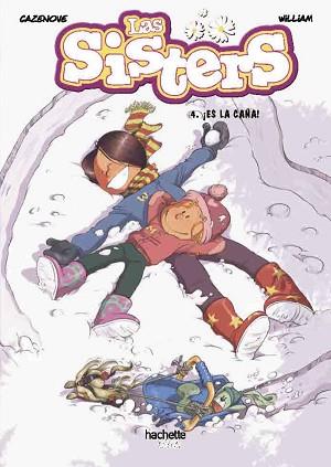 SISTERS, 4. ¡ES LA CAÑA! | 9788418182549 | CAZENOVE, CHRISTOPHE | Llibreria L'Illa - Llibreria Online de Mollet - Comprar llibres online