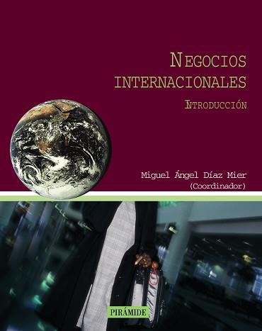 NEGOCIOS INTERNACIONALES | 9788436817492 | DIEZ MIER, MIGUEL ANGEL | Llibreria L'Illa - Llibreria Online de Mollet - Comprar llibres online