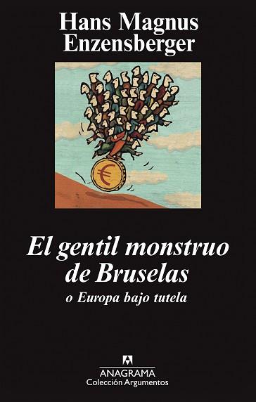 GENTIL MONSTRUO DE BRUSELAS, EL | 9788433963376 | ENZENSBERGER, HANS MAGNUS | Llibreria L'Illa - Llibreria Online de Mollet - Comprar llibres online