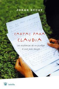 CARTAS PARA CLAUDIA (BUTXACA) | 9788479012397 | BUCAY, JORGE | Llibreria L'Illa - Llibreria Online de Mollet - Comprar llibres online
