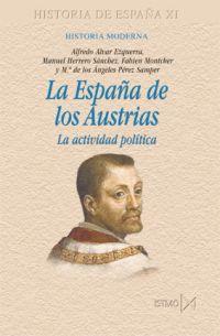 ESPAÑA DE LOS AUSTRIAS, LAS | 9788470904615 | ALVAR EZQUERRA, ALFREDA
