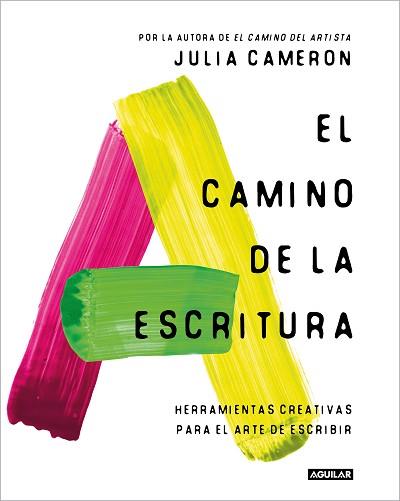 CAMINO DE LA ESCRITURA, EL | 9788403524125 | CAMERON, JULIA | Llibreria L'Illa - Llibreria Online de Mollet - Comprar llibres online
