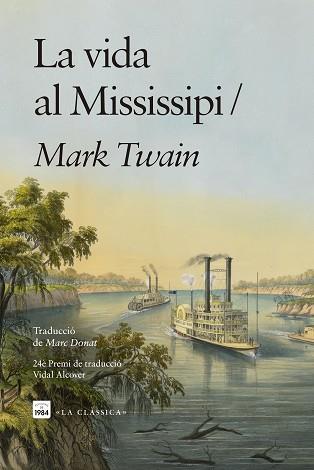 VIDA AL MISSISSIPI, LA | 9791387757168 | TWAIN, MARK | Llibreria L'Illa - Llibreria Online de Mollet - Comprar llibres online