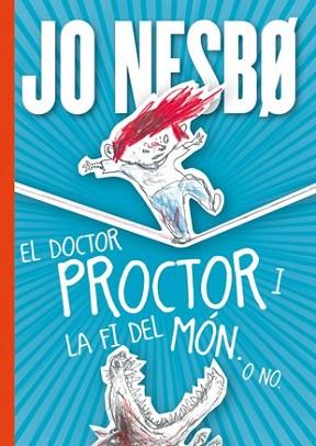 DOCTOR PROCTOR I LA FI DEL MÓN. O NO, EL | 9788424651664 | NESBO, JO | Llibreria L'Illa - Llibreria Online de Mollet - Comprar llibres online