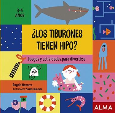 TIBURONES TIENEN HIPO? | 9788418008320 | NAVARRO, ÀNGELS | Llibreria L'Illa - Llibreria Online de Mollet - Comprar llibres online