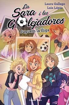 JUGUEM LA LLIGA | 9788491378037 | GALLEGO, LAURA