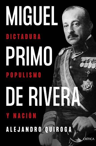 MIGUEL PRIMO DE RIVERA | 9788491996507 | QUIROGA FERNÁNDEZ DE SOTO, ALEJANDRO