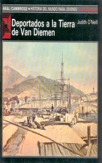 DEPORTADOS A LA TIERRA DE VAN DIEMEN | 9788476006641 | O'NEIL, JUDITH | Llibreria L'Illa - Llibreria Online de Mollet - Comprar llibres online