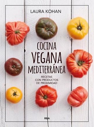 COCINA VEGANA MEDITERRÁNEA | 9788415541974 | KOHAN, LAURA | Llibreria L'Illa - Llibreria Online de Mollet - Comprar llibres online