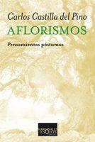 AFLORISMOS | 9788483833513 | CASTILLA DEL PINO, CARLOS | Llibreria L'Illa - Llibreria Online de Mollet - Comprar llibres online