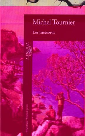 METEOROS, LOS | 9788420422268 | TOURNIER, MICHEL | Llibreria L'Illa - Llibreria Online de Mollet - Comprar llibres online