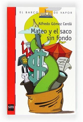 MATEO Y EL SACO SIN FONDO | 9788467551112 | GÓMEZ CERDÁ, ALFREDO