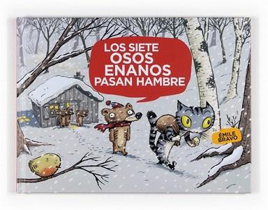 SIETE OSOS ENANOS PASAN HAMBRE, LOS | 9788467535334 | BRAVO, EMILE | Llibreria L'Illa - Llibreria Online de Mollet - Comprar llibres online