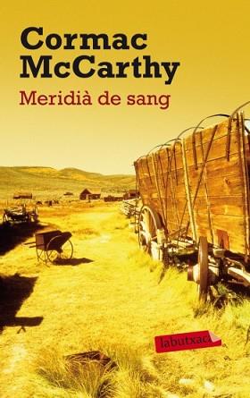 MERIDIÀ DE SANG | 9788499303147 | MCCARTHY, CORMAC | Llibreria L'Illa - Llibreria Online de Mollet - Comprar llibres online