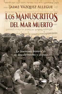 MANUSCRITOS DEL MAR MUERTO, LOS | 9788419018267 | VÁZQUEZ ALLEGUE, JAIME | Llibreria L'Illa - Llibreria Online de Mollet - Comprar llibres online