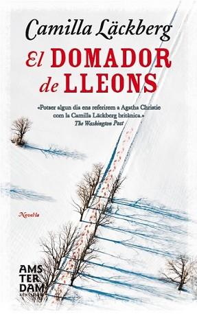 DOMADOR DE LLEONS, EL | 9788415645627 | LÄCKBERG, CAMILLA | Llibreria L'Illa - Llibreria Online de Mollet - Comprar llibres online